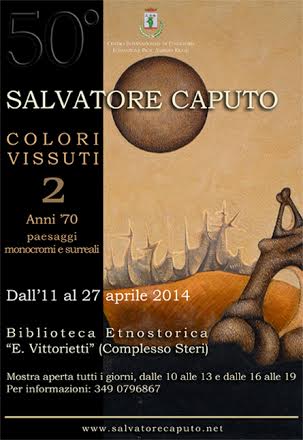 Salvatore Caputo – Colori vissuti Anni ’70